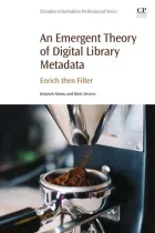 Product cover for Emergent Theory of Digital Library Metadata