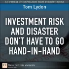 Product cover for Investment Risk and Disaster Don't Have to Go Hand-in-Hand
