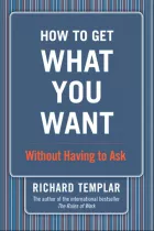 Product cover for How to Get What You Want...Without Having to Ask