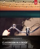 Product cover for Adobe Premiere Elements 12 Classroom in a Book