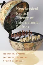 Product cover for Neoclassical Realist Theory of International Politics
