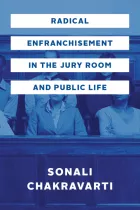 Product cover for Radical Enfranchisement in the Jury Room and Public Life