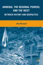 Product cover for Armenia, the Regional Powers, and the West