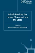 Product cover for British Fascism, the Labour Movement and the State