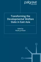 Product cover for Transforming the Developmental Welfare State in East Asia