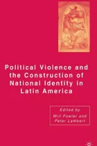 Product cover for Political Violence and the Construction of National Identity in Latin America