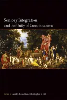 Product cover for Sensory Integration and the Unity of Consciousness