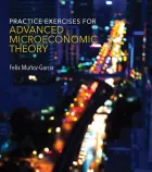 Product cover for Practice Exercises for Advanced Microeconomic Theory