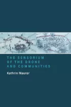 Product cover for Sensorium of the Drone and Communities