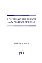Product cover for Politics of the Person as the Politics of Being