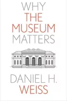 Product cover for Why the Museum Matters