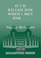 Product cover for If I'd Killed Him When I Met Him