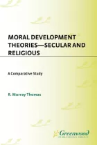 Product cover for Moral Development Theories -- Secular and Religious