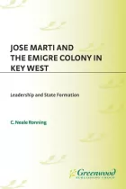 Product cover for Jose Marti and the Emigre Colony in Key West