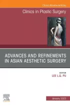Product cover for Advances and Refinements in Asian Aesthetic Surgery, An Issue of Clinics in Plastic Surgery