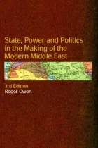 Product cover for State, Power and Politics in the Making of the Modern Middle East