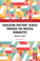 Product cover for Educating Doctors&#039; Senses Through the Medical Humanities