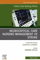 Product cover for Neurocritical Care Nursing Management of Stroke, An Issue of Critical Care Nursing Clinics of North America