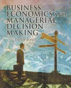 Product cover for Business Economics and Managerial Decision Making