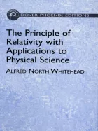 Product cover for The Principle of Relativity with Applications to Physical Science