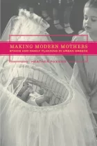Product cover for Making Modern Mothers