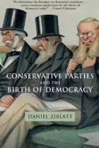 Product cover for Conservative Parties and the Birth of Democracy