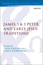 Product cover for James, 1 &amp; 2 Peter, and Early Jesus Traditions