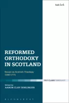 Product cover for Reformed Orthodoxy in Scotland