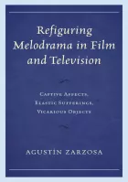 Product cover for Refiguring Melodrama in Film and Television