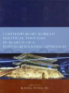 Product cover for Contemporary Korean Political Thought in Search of a Post-Eurocentric Approach
