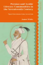 Product cover for Persian and Arabic Literary Communities in the Seventeenth Century
