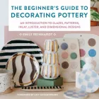Product cover for The Beginner's Guide to Decorating Pottery