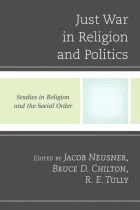 Product cover for Just War in Religion and Politics