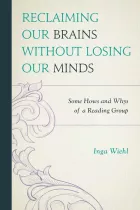 Product cover for Reclaiming Our Brains Without Losing Our Minds