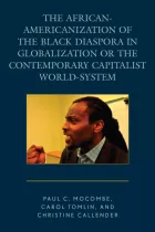Product cover for African-Americanization of the Black Diaspora in Globalization or the Contemporary Capitalist World-System