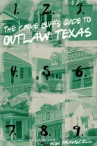 Product cover for Crime Buff's Guide to Outlaw Texas