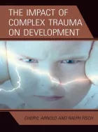 Product cover for The Impact of Complex Trauma on Development