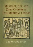Product cover for Marriage, Sex, and Civic Culture in Late Medieval London