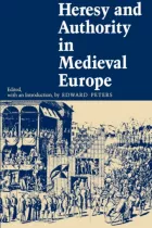 Product cover for Heresy and Authority in Medieval Europe