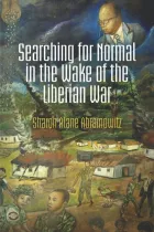 Product cover for Searching for Normal in the Wake of the Liberian War