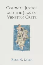 Product cover for Colonial Justice and the Jews of Venetian Crete