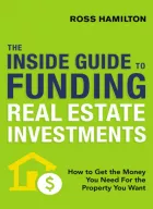 Product cover for The Inside Guide to Funding Real Estate Investments