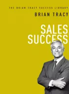 Product cover for Sales Success (The Brian Tracy Success Library)