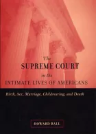 Product cover for The Supreme Court in the Intimate Lives of Americans