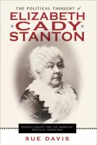 Product cover for The Political Thought of Elizabeth Cady Stanton