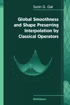 Product cover for Global Smoothness and Shape Preserving Interpolation by Classical Operators