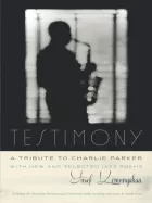 Product cover for Testimony, A Tribute to Charlie Parker