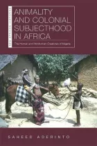 Product cover for Animality and Colonial Subjecthood in Africa