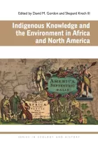 Product cover for Indigenous Knowledge and the Environment in Africa and North America