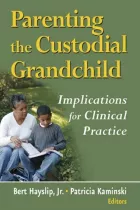 Product cover for Parenting the Custodial Grandchild